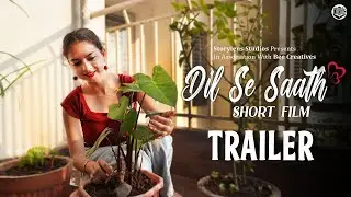 Dil Se Saath Short Film Trailer | Feel Good Short Film | Storylens Studio | Bee Creatives