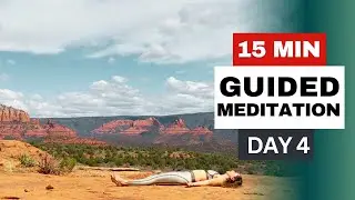 Guided Meditation Vortex Energy of Sedona | Day 4 OPEN TO JOY YOGA CHALLENGE