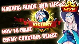 KAGURA INGAME GUIDE AND TIPS | HOW TO MAKE ENEMY CONCEDES DEFEAT | MLBB