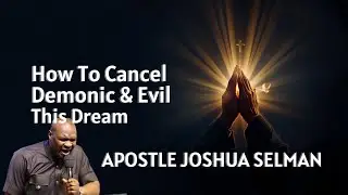 How To Cancel Demonic & Evil Dream This Year