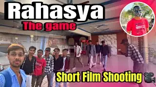 Rahasya Short Movie | The game of Rahasya | Short film shooting 