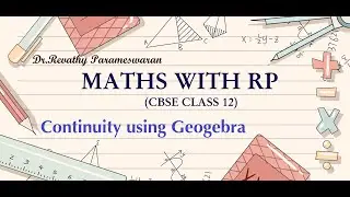 (CBSE CLASS 12) Continuity using GeoGebra