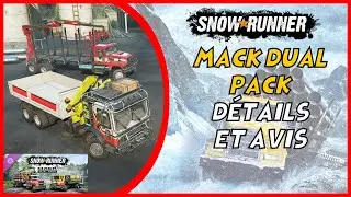 Avis DLC : Mack dual pack Pinnacle/TerraPro (8 mois apr&egrave;s sortie) - Snowrunner Serie X