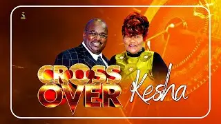CROSSOVER -- KESHA -- SERVICE || 31-12-2025