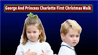 Prince George And Princess Charlotte First Christmas Walk In Sandringham Thrilled Crowd