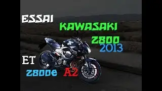 Fabike # Essai Z800 et Z800E A2 (47CV)