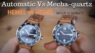 Automatic Vs Mecha-Quartz HEMEL Electronic V Automatic Stratus - Which is better Quartz or Automatic