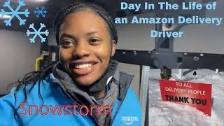 Day In The Life of an Amazon Delivery Driver: Post Snowstorm
