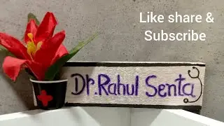 DIY name plate for doctor 🏥 #doctor #nameplate #homedecoration #diycrafts #diy