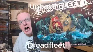 Unboxing Dreadfleet
