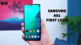 Samsung A91 first look !!