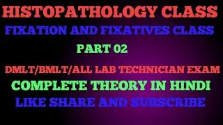 Fixatives | fixation | type of fixatives and fixation in hindi | #Histopathology #fixation #dmlt