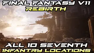 Final Fantasy VII: Rebirth All 10 Seventh Infantry Locations '7th Assemble! Trophy'  [FF7: Rebirth]