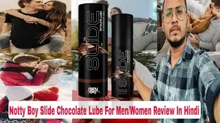 Notty Boy Slide Chocolate Lube Review In Hindi 