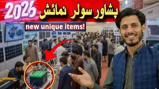 Solar Panels + Inverters + products 🔥 Peshawar Expo Vlog