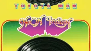 Neon Indian - Toyota Man