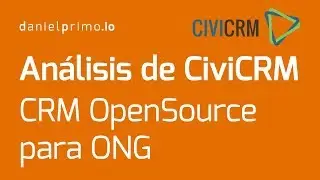 CiviCRM Análisis del CRM para ONG de Software Libre