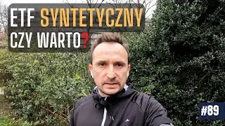 [vlog #89] ETF syntetyczny: czy warto?