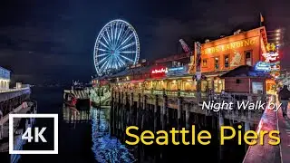 🌆 Night Walk by Seattle Piers_NW America | 4K 60fps | Chill POP/R&B
