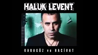 HALUK LEVENT - BAZI GÜNLER
