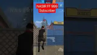 NASIR FF 999Subscriber #freefire #short