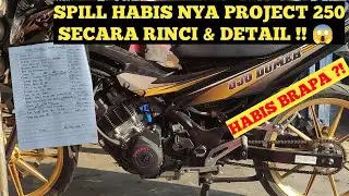 HABIS BRAPA ? BIKIN FU 250cc (Garap Sendiri) Kita Spill kan Habis nya. Banyak yg PENASARAN! 😱