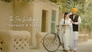 Pariya Diye Jaiye(Official Video) prewed / GURMEET X SEERAT / 4K VIDEO / VENUS PHOTOGRAPHY SIRSA /