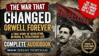 Homage to Catalonia — Orwell Spanish Civil War eyewitness account