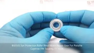 BGE555 Sun Protection Roller Blind Motor Repair Gear For Porsche Cayenne VW Touareg 31 Teeth