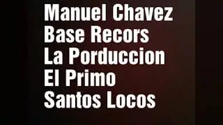Manuel Chavez El Primo