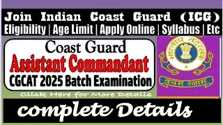 Indian Coast Guard Assistant Commandant new vacancy 2024 Official Notification Out