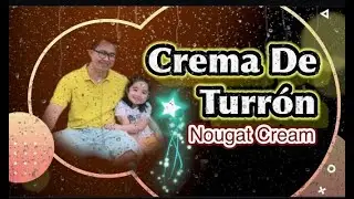Crema De Turr&oacute;n | Nougat Cream | Sofia #KitchenBonding
