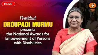 LIVE : President Murmu presents the National Awards for the Empowerment of Persons with Disabilities