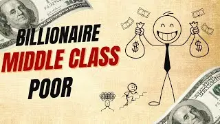 SAME 24 HOURS . DIFFERENT LIVES | BILLIONAIRE, MIDDLE CLASS AND POOR | FINANCE SIMPLIFIED 