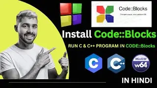 How to install CodeBlocks IDE on Windows 10/11 [2024 Update] MinGW GCC Compiler