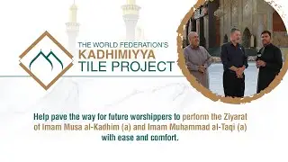 Building Blessings: Journey through the Kadhimiyya Tile Project
