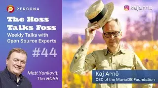 MariaDB ServerFest and contribution with Kaj Arn&ouml;, CEO at MariaDB Foundation - Percona Podcast 44