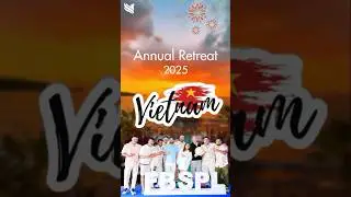✨Annual Retreat 2025 &mdash; memories, moments, and magic. #FBSPL #Vietnam #lifeatFBSPL