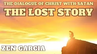 The Dialogue of Christ with Satan   Zen Garcia