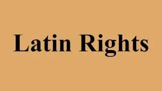 Latin Rights