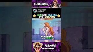Nami is the True Boss of the Straw Hat Pirates #nami #luffy #sanji #zoro #onepiece