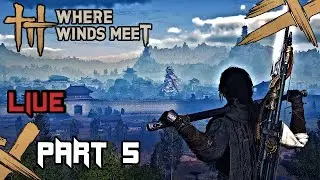 Part 5 Where Winds Meet Lvl 50 Kaifeng Exploration - Slash Moves
