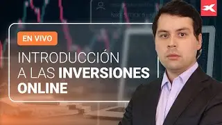 📈 Introducci&oacute;n a las INVERSIONES ONLINE