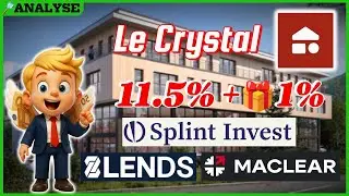 LA PREMI&Egrave;RE BRIQUE 🏠 Analyse du projet LE CRYSTAL + l'ACTU sur SPLINT INVEST, MACLEAR ET 8LENDS 🚀