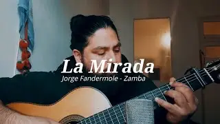LA MIRADA [Zamba]💃 - Jorge Fandermole (Cover) - David Veliz
