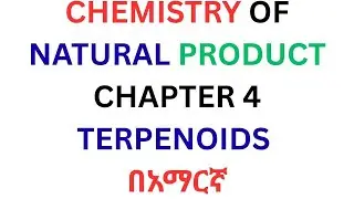 Natural Products/Terpenoids በአማርኛ/ Introduction and Classification #terpenoids #pharmacy