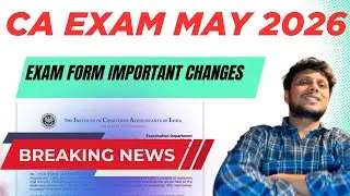 CA Exam May 2026 Exam Form Important Changes by ICAI