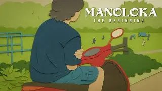 MANOLOKA Episode 01 - The Beginning