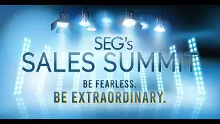 SEG Sales Summit 2021 - Be Fearless. Be Extraordinary