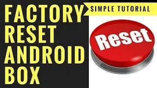 КАК СБРОСИТЬ НАСТРОЙКИ ANDROID BOX К ЗАВОДСКИМ НАСТРОЙКАМ ЧЕРЕЗ МЕНЮ ВОССТАНОВЛЕНИЯ